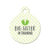 Big Sister in Training Circle Pet ID Tag