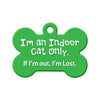 Indoor Cat Only. If I'm Out, I'm Lost Circle Pet ID Tag