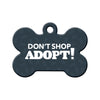 Don't Shop Adopt Bone Pet ID Tag