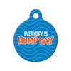 Everyday is Hump Day Circle Pet ID Tag