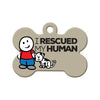 I Rescued My Human Bone Pet ID Tag