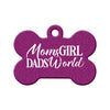 Moms Girl, Dads World Pet ID Tag