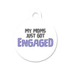 Engagement Announcement (Moms) Circle Pet ID Tag
