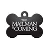 The Mailman is Coming (GOT) Bone Pet ID Tag