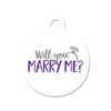 Will you Marry Me? (White) - Proposal Tag Circle Pet ID Tag
